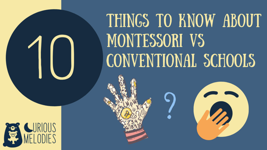 Top 10 Things to Know About Montessori vs Conventional Schools - Curious Melodies